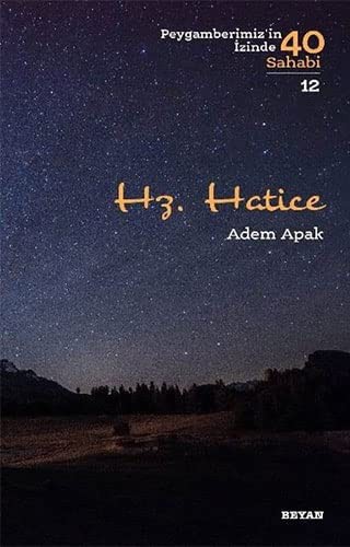 Hz. Hatice / Peygamberimizin İzinde 40 Sahabi 12 kitap kapağı