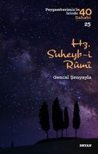 Hz. Süheyb-i Rumi / Peygamberimizin İzinde 40 Sahabi 25 kitap kapağı