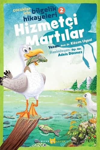 Hizmetçi Martılar / Çocuklar İçin Bilgelik Hikayeleri 2 kitap kapağı