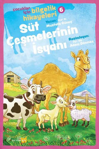 Süt Çeşmelerinin İsyanı / Çocuklar için Bilgelik Hikayeleri 6 kitap kapağı
