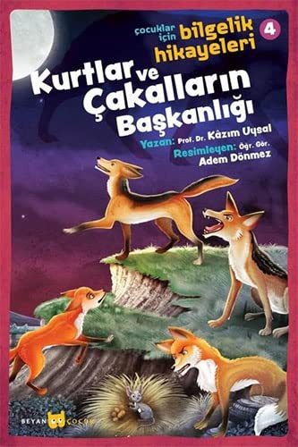 Kurtlar ve Çakalların Başkanlığı / Çocuklar İçin Bilgelik Hikayeleri 4 kitap kapağı