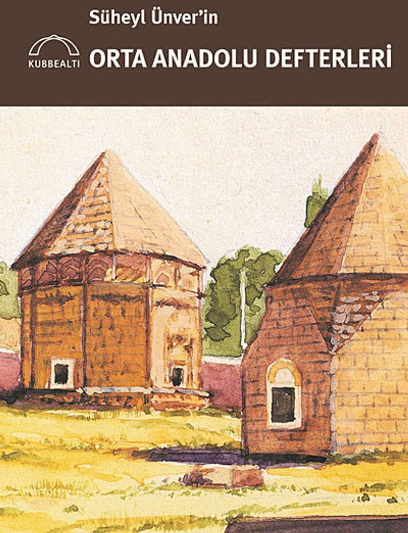 Süheyl Ünver'in Orta Anadolu Defterleri kitap kapağı