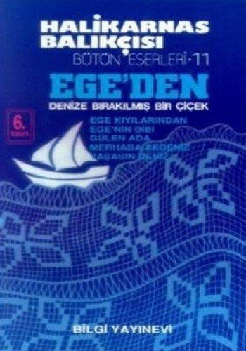 Ege'den Denize Bırakılmış Bir Çiçek kitap kapağı