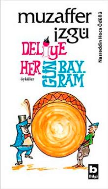 Deliye Her Gün Bayram kitap kapağı