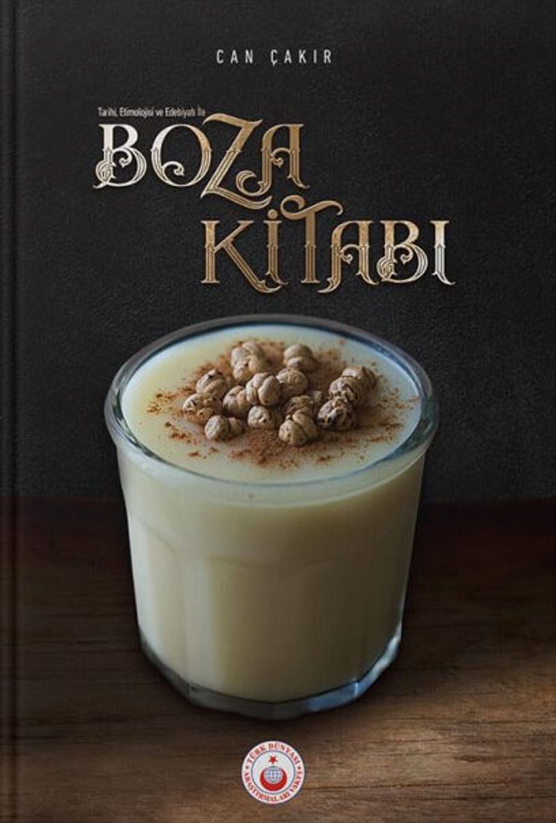 Tarihi, Etimolojisi ve Edebiyatıyla Boza Kitabı kitap kapağı
