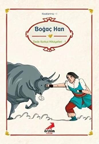 Boğaç Han/ Dede Korkut Hika. 1/Klasiklerimiz kitap kapağı