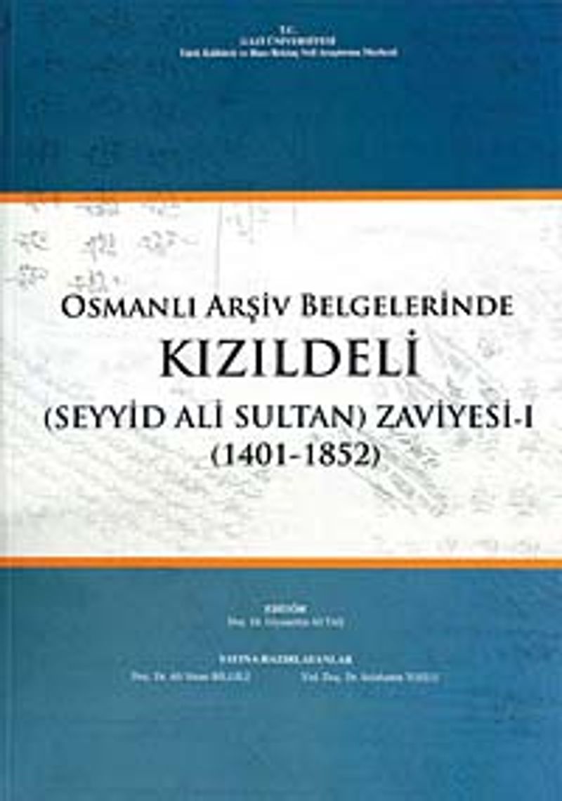 Osmanlı Arşiv Belgelerinde Kızıldeli ve (Seyyid Ali Sultan) Zaviyesi -1 (1401-1852) kitap kapağı