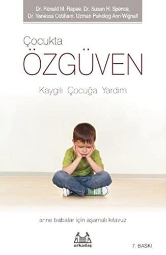 Kaygılı Çocuğa Yardım - Anne Babalar için Aşamalı Kılavuz kitap kapağı