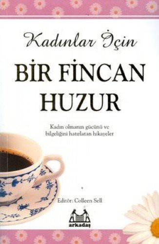 Kadınlar İçin Bir Fincan Huzur kitap kapağı