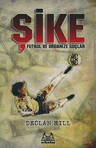 Şike Futbol ve Organize Suçlar kitap kapağı