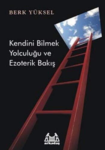 Kendini Bilmek Yolculuğu ve Ezoterik Bakış kitap kapağı