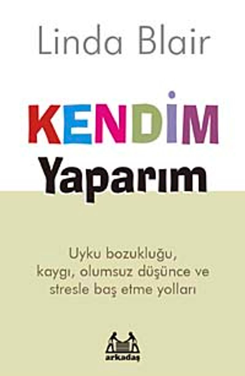 Kendim Yaparım Uyku Bozukluğu, Kaygı, Olumsuz Düşünce ve Stresl Baş Etme Yolları kitap kapağı