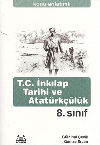 8. Sınıf T.C. İnkılap Tarihi ve Atatürkçülük Konu Anlatımlı Yardımcı Ders Kitabı kitap kapağı