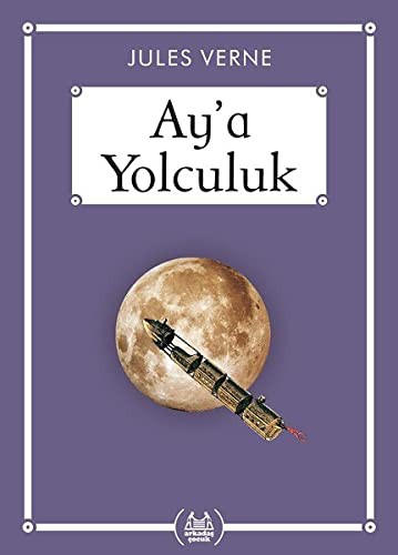 Ay'a Yolculuk (Gökkuşağı Cep Kitap) kitap kapağı