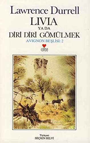 Livia Ya Da Diri Diri Gömülmek / Avignon Beşlisi 2 kitap kapağı