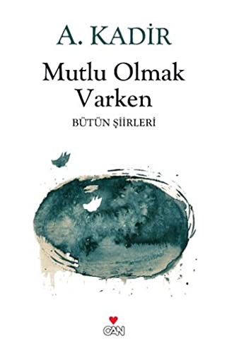 Mutlu Olmak Varken kitap kapağı