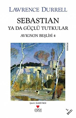 Sebastian ya da Güçlü Tutkular / Avignon Beşlisi 4 kitap kapağı