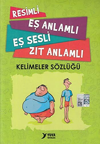 Resimli Eş Anlamlı Eş Sesli Zıt Anlamlı Kelimeler Sözlüğü kitap kapağı
