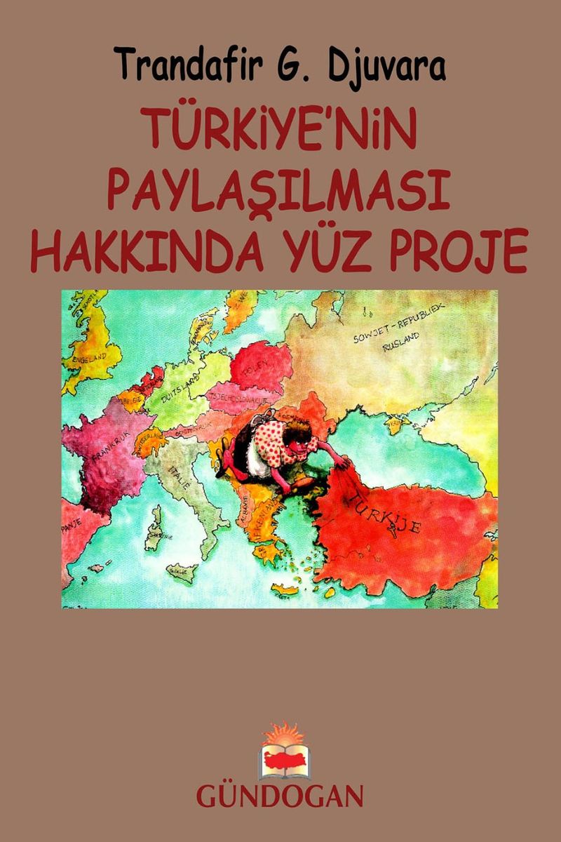 Türkiye'nin Paylaşılması Hakkında Yüz Proje kitap kapağı