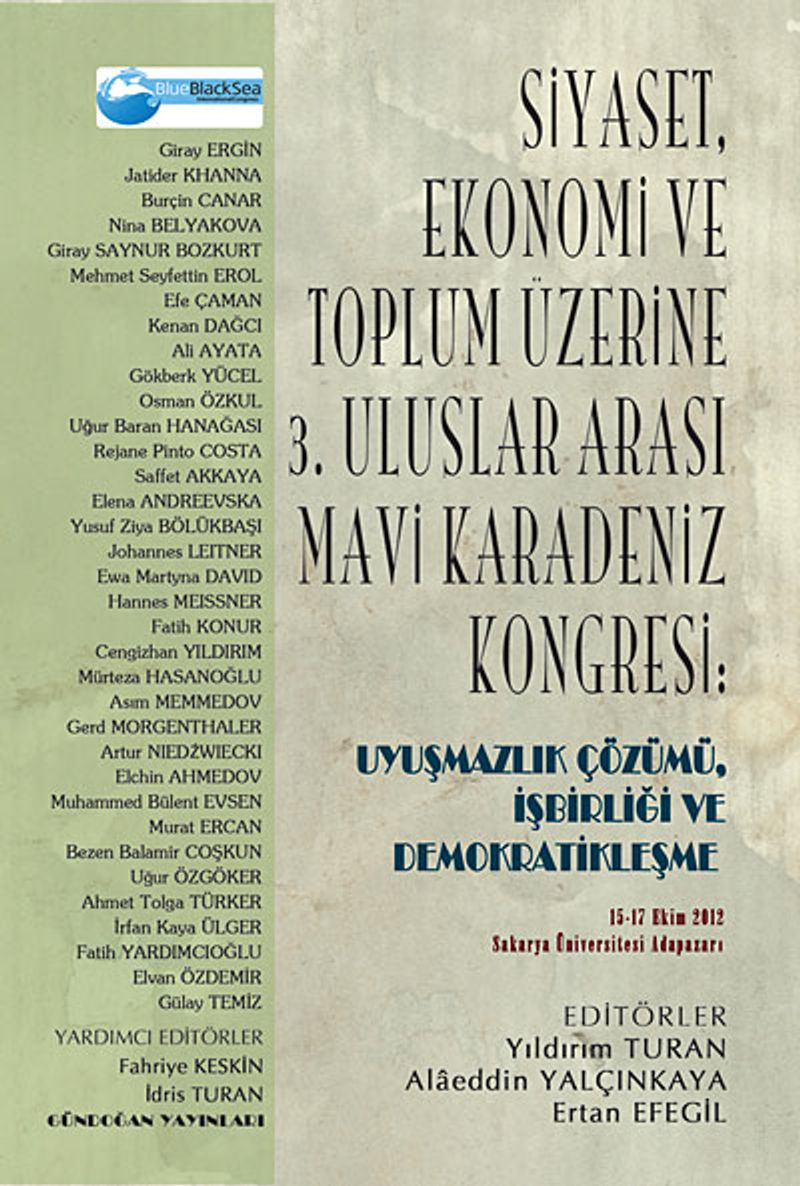 Siyaset, Ekonomi ve Toplum Üzerine 3. Uluslar Arası Mavi Karadeniz Kongresi: Uyuşmazlık Çözümü, İşbirliği ve Demokratikleşme kitap kapağı