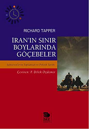 İran'ın Sınır Boylarında Göçebeler Şahsevenlerin Toplumsal ve Politik Tarihi kitap kapağı