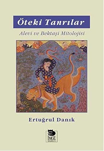 Öteki Tanrılar / Alevi ve Bektaşi Mitolojisi kitap kapağı