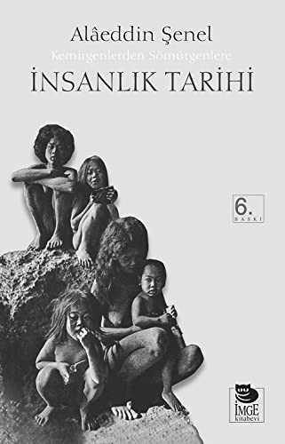 İnsanlık Tarihi / Kemirgenlerden Sömürgenlere kitap kapağı