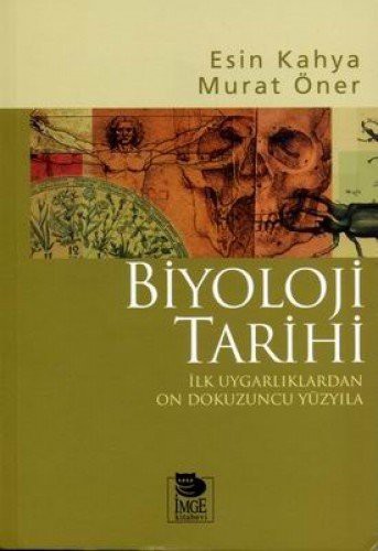 Biyoloji Tarihi / İlk Uygarlıklardan On Dokuzuncu Yüzyıla kitap kapağı