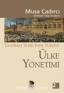 Ülke Yönetimi - Tanzimat Sürecinde Türkiye kitap kapağı