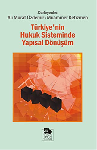 Türkiye'nin Hukuk Sisteminde Yapısal Dönüşüm kitap kapağı