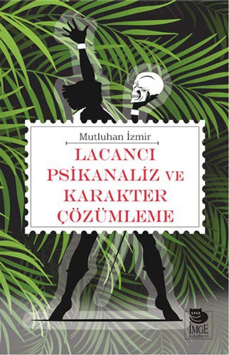 Lacancı Psikanaliz ve Karakter Çözümleme kitap kapağı