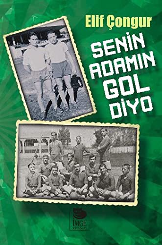 Senin Adamın Gol Diyo kitap kapağı