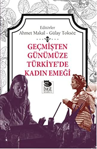 Geçmişten Günümüze Türkiye’de Kadın Emeği kitap kapağı