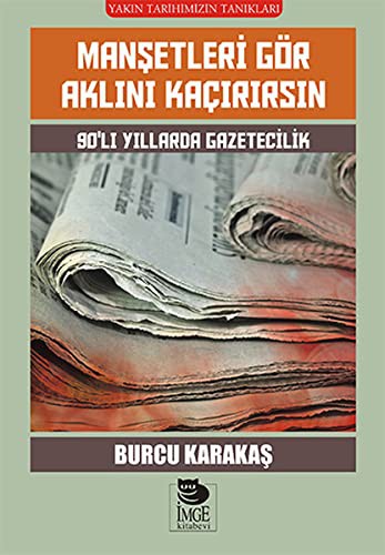 Manşetleri Gör Aklını Kaçırırsın kitap kapağı