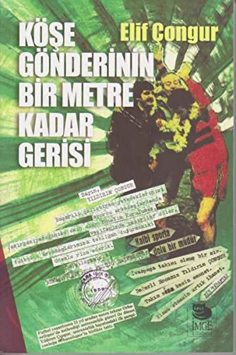 Köşe Gönderinin Bir Metre Kadar Gerisi kitap kapağı