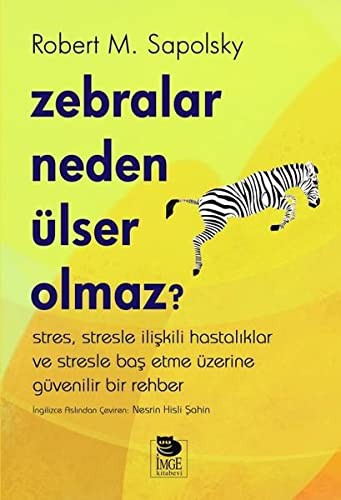 Zebralar Neden Ülser Olmaz? kitap kapağı