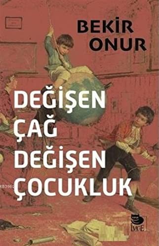 Değişen Çağ Değişen Çocukluk kitap kapağı