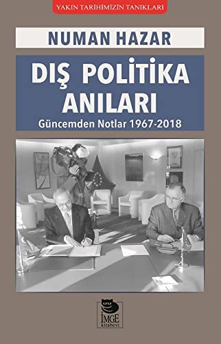 Dış Politika Anıları & Güncemden Notlar 1967-2018 kitap kapağı