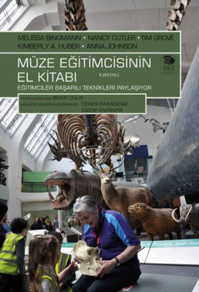 Müze Eğitimcisinin El Kitabı Eğitimciler Başarılı Teknikleri Paylaşıyor kitap kapağı