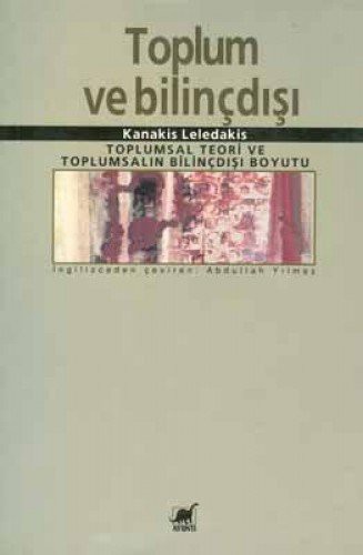 Toplum ve Bilinçdışı / Toplumsal Teori ve Toplumsalın Bilinçdışı Boyutu kitap kapağı