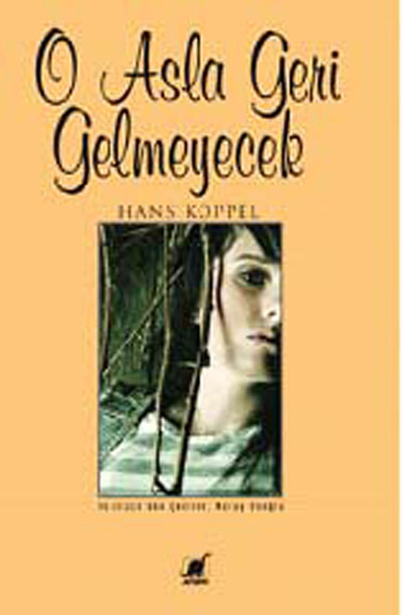 O Asla Geri Gelmeyecek kitap kapağı