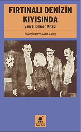 Fırtınalı Denizin Kıyısında & Şansal Dikmen Kitabı kitap kapağı