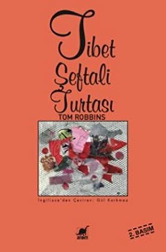 Tibet Şeftali Turtası & Hayalci Bir Hayatın Gerçek Anlatısı kitap kapağı
