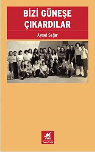 Bizi Güneşe Çıkardılar kitap kapağı