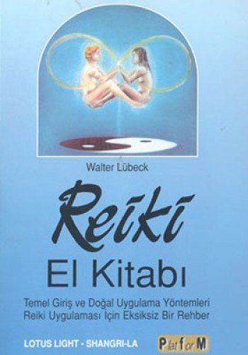 Reiki El Kitabı Temel Giriş ve Doğal Uygulama Yöntemleri Reiki Uygulaması İçin Eksiksiz Bir Rehber kitap kapağı