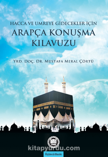 Hacca ve Umreye Gidecekler İçin Arapça Konuşma Kılavuzu kitap kapağı