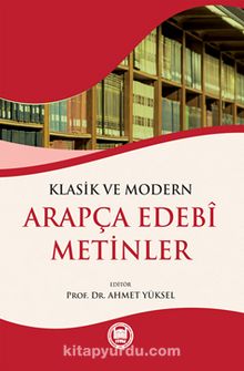 Klasik ve Modern Arapça Edebi Metinler kitap kapağı