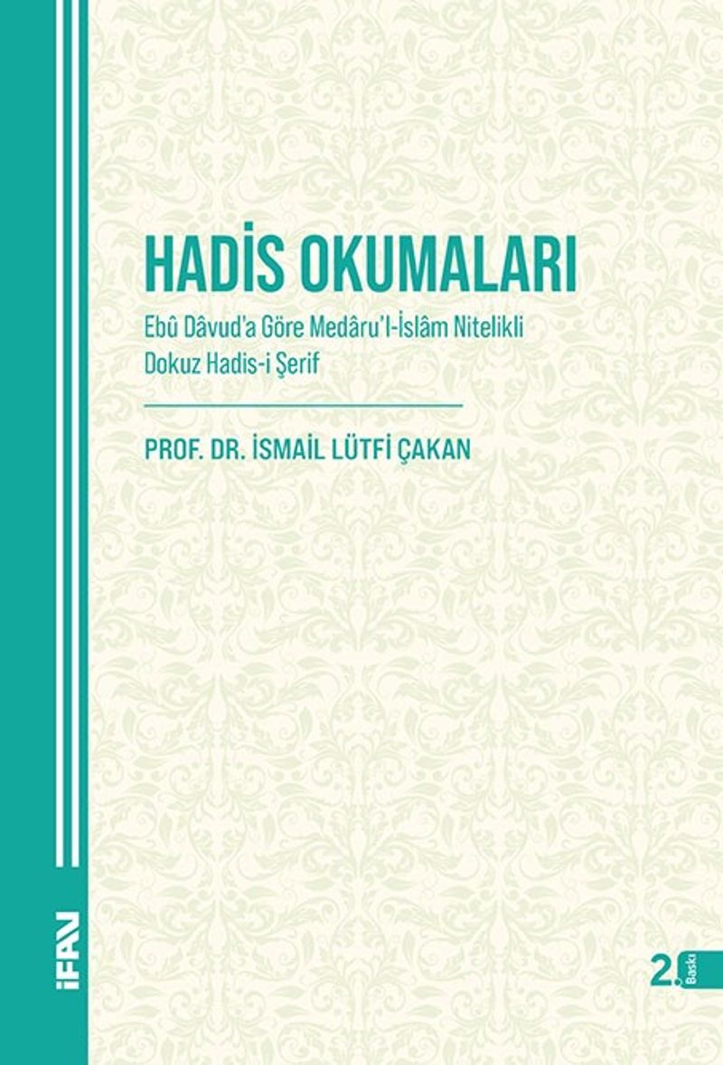Hadis Okumaları Ebu Davud’a Göre Medaru’l-İslam Nitelikli Dokuz Hadis-İ Şerif kitap kapağı