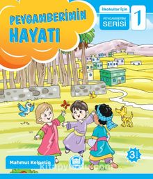 Peygamberimin Hayatı / İlkokullar İçin Peygamberim Serisi 1 kitap kapağı