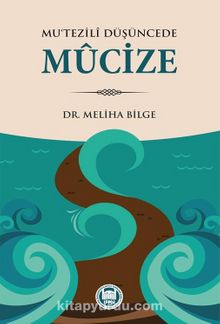Mu‘tezilî Düşüncede Mûcize kitap kapağı